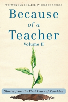 Paperback Because of a Teacher, vol. II: Stories from the First Years of Teaching Book