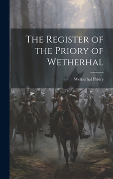 Hardcover The Register of the Priory of Wetherhal Book