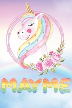 Mayme: Mayme's Unicorn Personal Custom Named Diary Planner Calendar Notebook Journal 6x9 Personalized Customized Gift For Someone Who's Surname is Mayme Or First Name Is Mayme