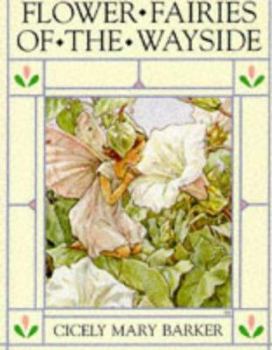 Flower Fairies of the Wayside (Serendipity Books) - Book  of the Flower Fairies