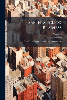 Paperback San Francisco Business; Volume 3 Book