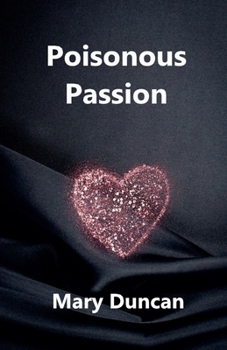 Poisonous Passion