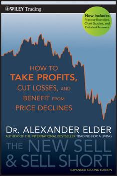 Paperback The New Sell and Sell Short: How to Take Profits, Cut Losses, and Benefit from Price Declines Book
