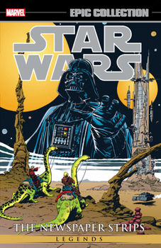 Star Wars Legends Epic Collection: The Newspaper Strips, Vol. 2 - Book  of the Marvel Epic Collection