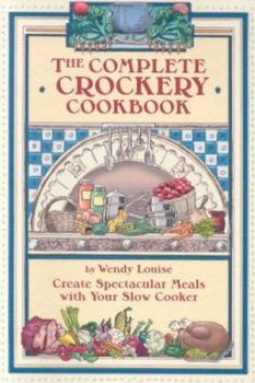 Paperback The Complete Crockery Cookbook Book