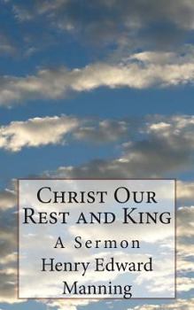 Paperback Christ Our Rest and King: A Sermon Book