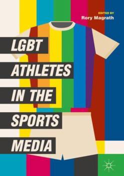 Hardcover LGBT Athletes in the Sports Media Book