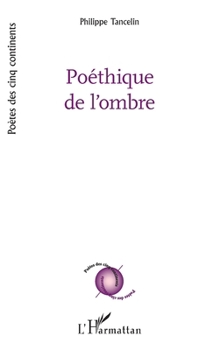 Paperback Poéthique de l'ombre [French] Book