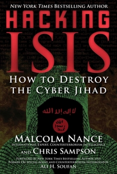 Paperback Hacking ISIS: How to Destroy the Cyber Jihad Book