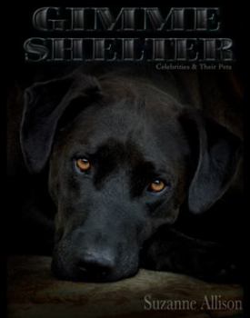 Hardcover Gimme Shelter - Celebrities & Their Pets Book