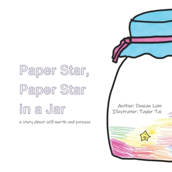 Paperback Paper Star, Paper Star in a Jar: A story about self-worth and purpose Book