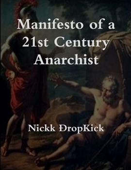 Paperback Manifesto of a 21st Century Anarchist Book