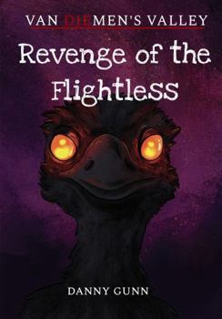 Paperback Revenge of the Flightless: A Van Diemen's Valley Horror Book