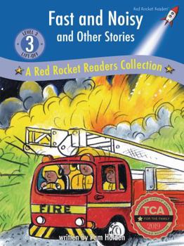 Library Binding Fast and Noisy and Other Stories: A Red Rocket Readers Collection Book