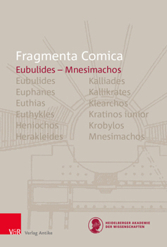 Hardcover Fragmenta Comica (16.5): Eubulides - Mnesimachos [Italian] Book
