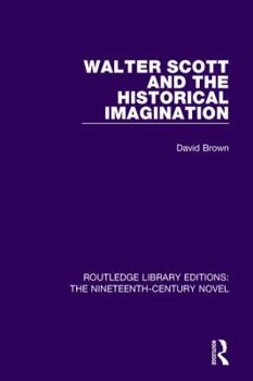Walter Scott and the Historial Imagination