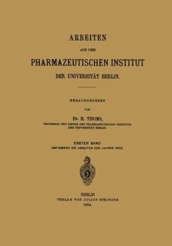 Paperback Arbeiten Aus Dem Pharmazeutischen Institut Der Universität Berlin: Erster Band [German] Book