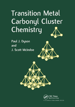 Paperback Transition Metal Carbonyl Cluster Chemistry Book