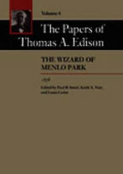Hardcover The Papers of Thomas A. Edison: The Wizard of Menlo Park, 1878 Book