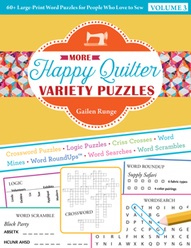 Paperback More Happy Quilter Variety Puzzles: 60+ Large-Print Word Puzzles for People Who Love to Sew [Large Print] Book