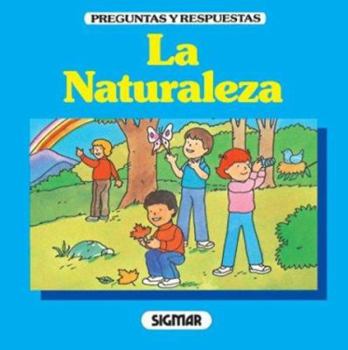 Paperback LA NATURALEZA (Preguntas Y Respuestas) (Spanish Edition) [Spanish] Book