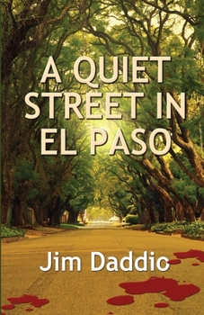 Paperback A Quiet Street in El Paso Book
