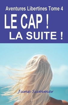 Paperback Le Cap ! La Suite ! [French] Book