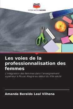 Paperback Les voies de la professionnalisation des femmes [French] Book