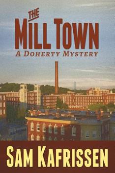 Paperback The Mill Town: A Doherty Mystery Book