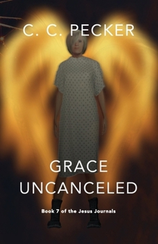 Paperback Grace Uncanceled: Book 7 of the JESUS Journals Book