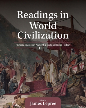 Paperback Readings in World Civilization: Primary Sources in Ancient and Early Medieval History Book