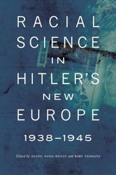 Paperback Racial Science in Hitler's New Europe, 1938-1945 Book