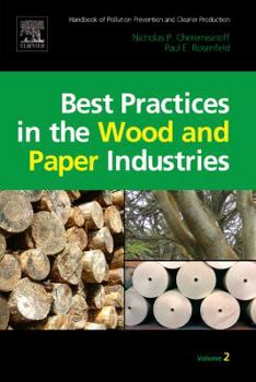 Hardcover Handbook of Pollution Prevention and Cleaner Production Vol. 2: Best Practices in the Wood and Paper Industries Book