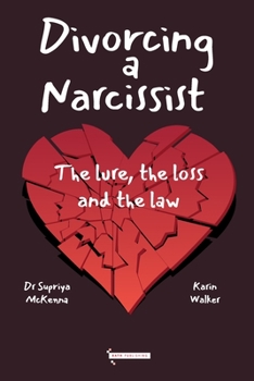 Paperback Divorcing a Narcissist: The lure, the loss and the law Book