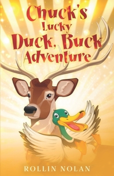 Paperback Chuck's Lucky Duck, Buck Adventure Book