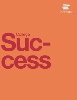 Paperback College Success by OpenStax (Print Version, Paperback, B&W) Book