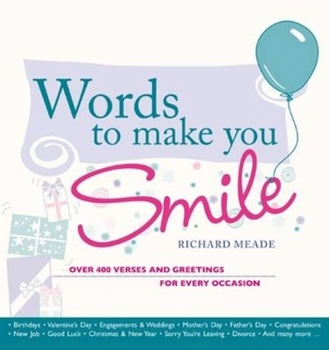 Paperback Words to Make You Smile: Over 400 Verses and Greetings for Every Occasion Book