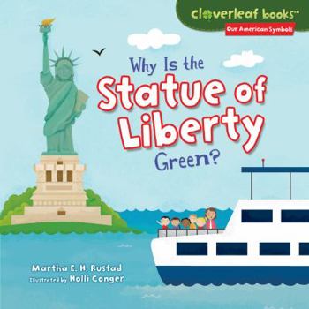 Library Binding Why Is the Statue of Liberty Green? Book