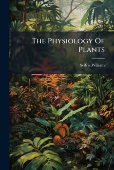 Paperback The Physiology Of Plants Book
