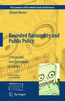 Paperback Bounded Rationality and Public Policy: A Perspective from Behavioural Economics Book