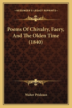 Paperback Poems Of Chivalry, Faery, And The Olden Time (1840) Book