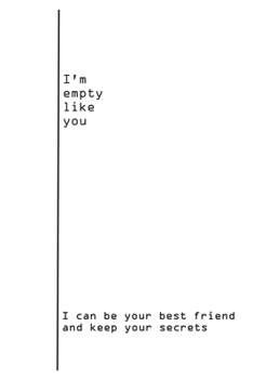 Paperback i'm empty like you and i can keep your secrets journal: lined notebook / journal gift 6"x9" 120 pages matte finish Book