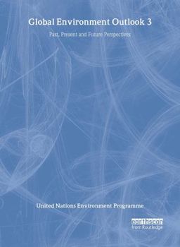 Paperback Global Environment Outlook 3: Past, Present and Future Perspectives Book