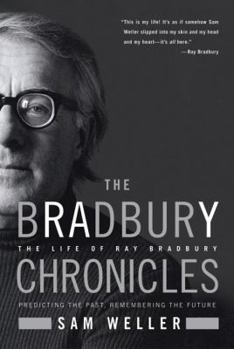 Hardcover The Bradbury Chronicles: The Life of Ray Bradbury Book