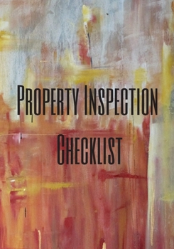 Property Inspection Checklist: The perfect watercolor paint notebook to track inspections of sinks, flooring, windows, laundry, plumbing and more.