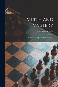 Paperback Mirth and Mystery; a Potpourri of Joyous Entertainment Book
