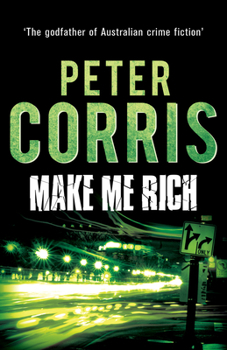 Make Me Rich - Book #6 of the Cliff Hardy