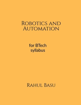 Paperback Robotics and Automation: A Basic Approach Book
