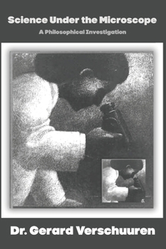 Paperback Science Under the Microscope: A Philosophical Investigation Book