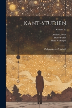 Paperback Kant-Studien: Philosophische Zeitschrift; Volume 10 [German] Book